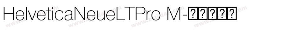 HelveticaNeueLTPro M字体转换